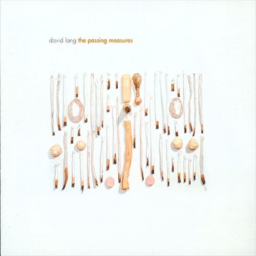 David Lang: The Passing Measures cover art