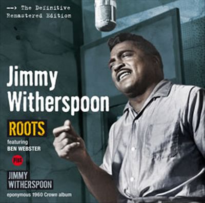 Roots/Jimmy Witherspoon cover art