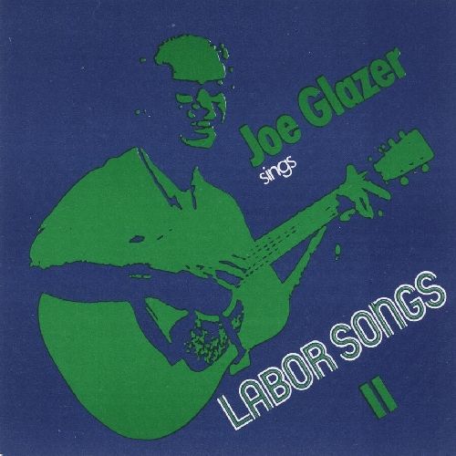 Joe Glazer Sings Labor Songs II cover art
