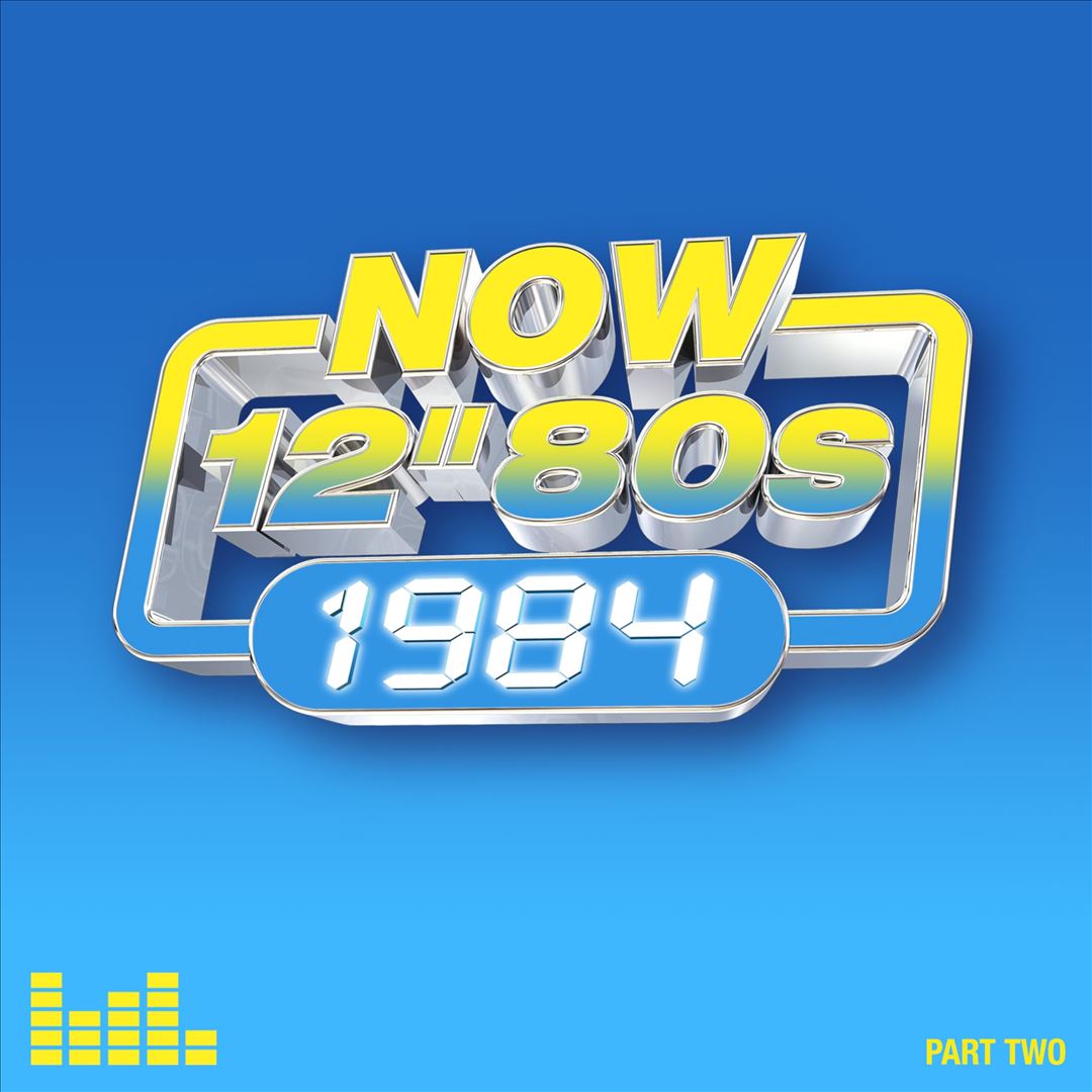 Now 12-Inch 80's: 1984-Part 2 cover art