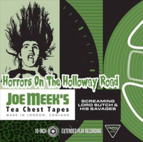 Horrors on the Holloway Road: Joe Meek's Tea Chest Tapes cover art