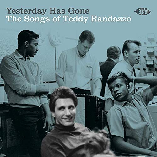 Yesterday Has Gone: The Songs of Teddy Randazzo cover art