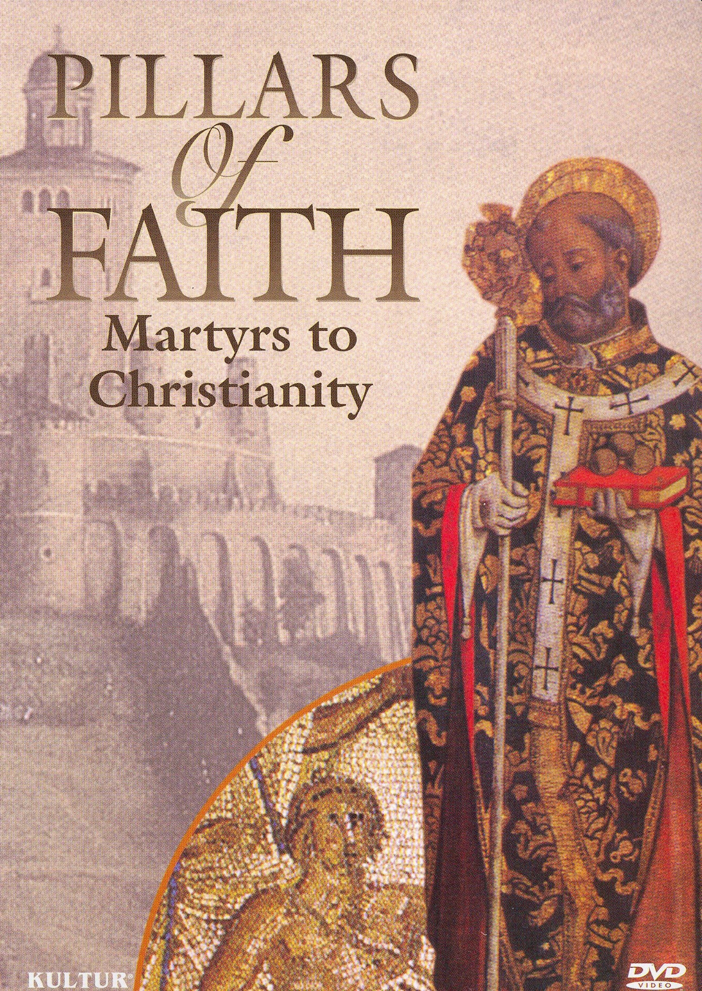 Pillars of Faith: Martyrs to Christianity cover art