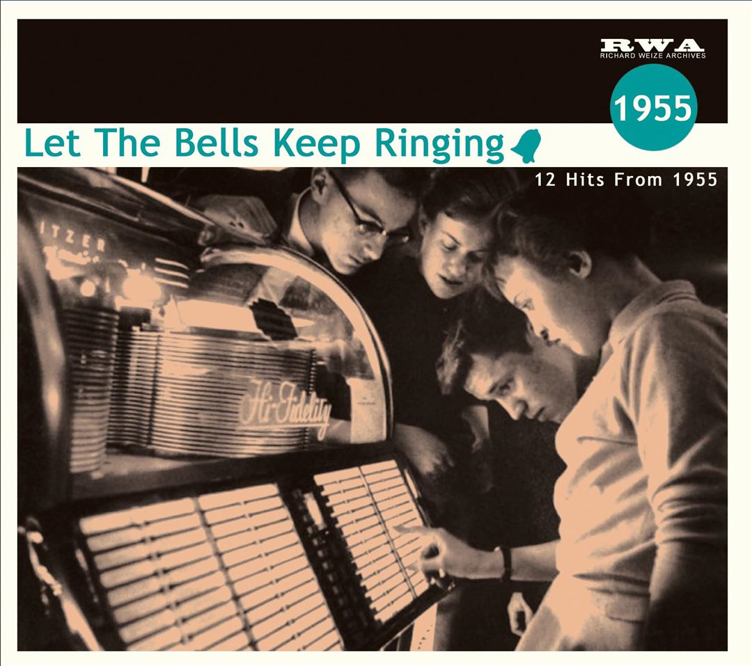 Let the Bells Keep Ringing: 12 Hits From 1955 cover art