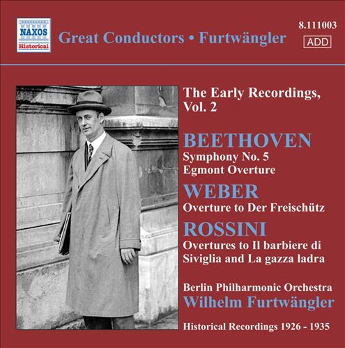 Furtwangler, Vol. 2: The Early Recordings - Beethoven, Weber, Rossini cover art