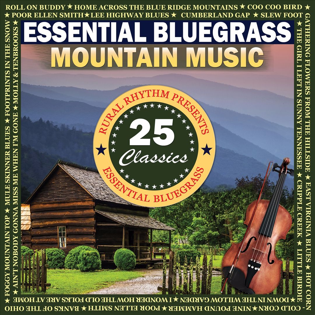 Essential Bluegrass Mountain Music: 25 Classics cover art