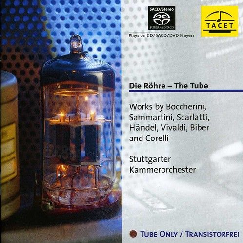 Röhre - The Tube: Works by Boccherini, Sammartini, Scarlatti, Händel, Vivaldi, Biber and Corelli cover art