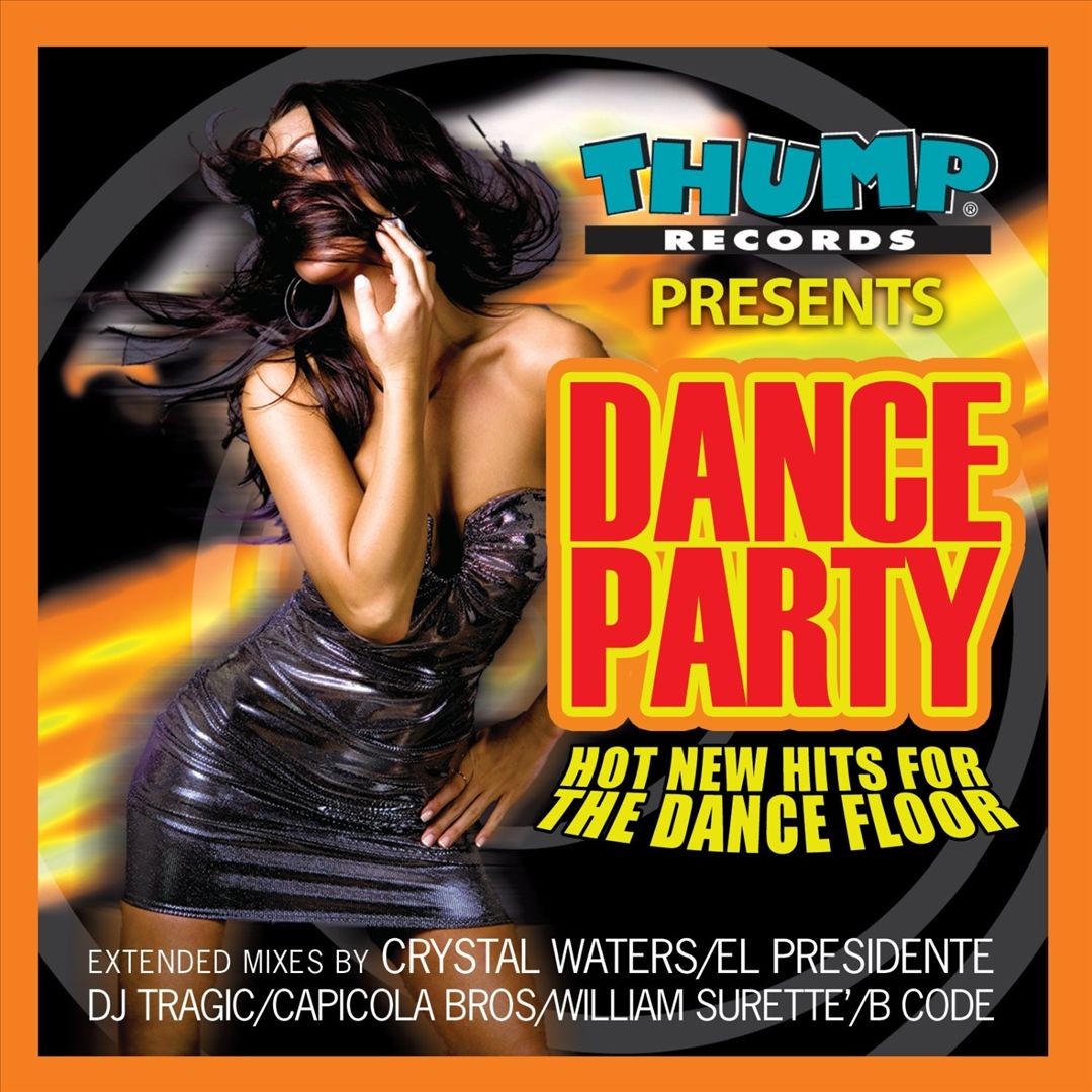 Thump Records Presents Dance Party: New Hot Hits for the Dance Floor cover art
