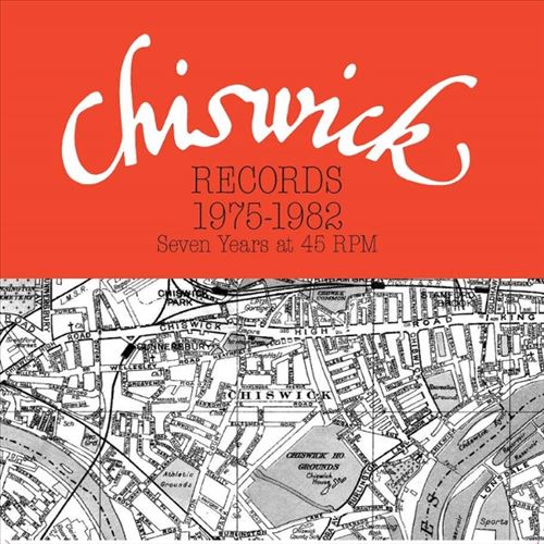 Chiswick Records 1975-1982: Seven Years at 45 RPM cover art
