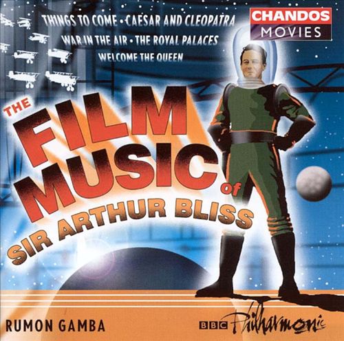 Film Music of Sir Arthur Bliss cover art