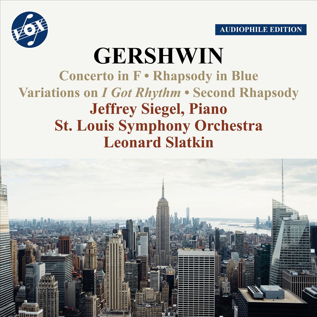 Gershwin: Concerto in F; Rhapsody in Blue; Variations on I Got Rhythm; Second Rhapsody cover art