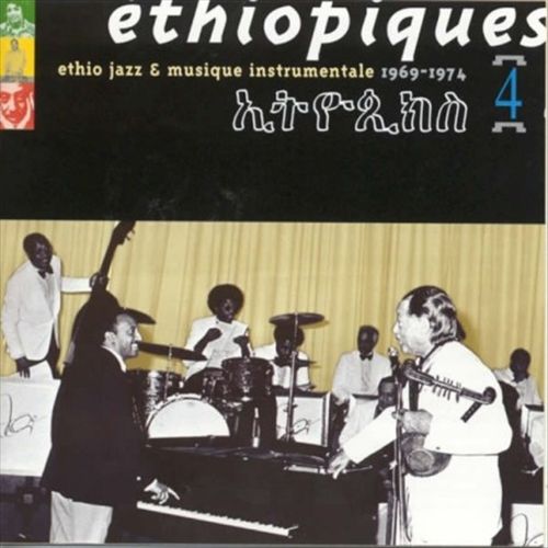 Ethiopiques, Vol. 4: Ethio Jazz & Musique Instrumentale, 1969-1974 cover art