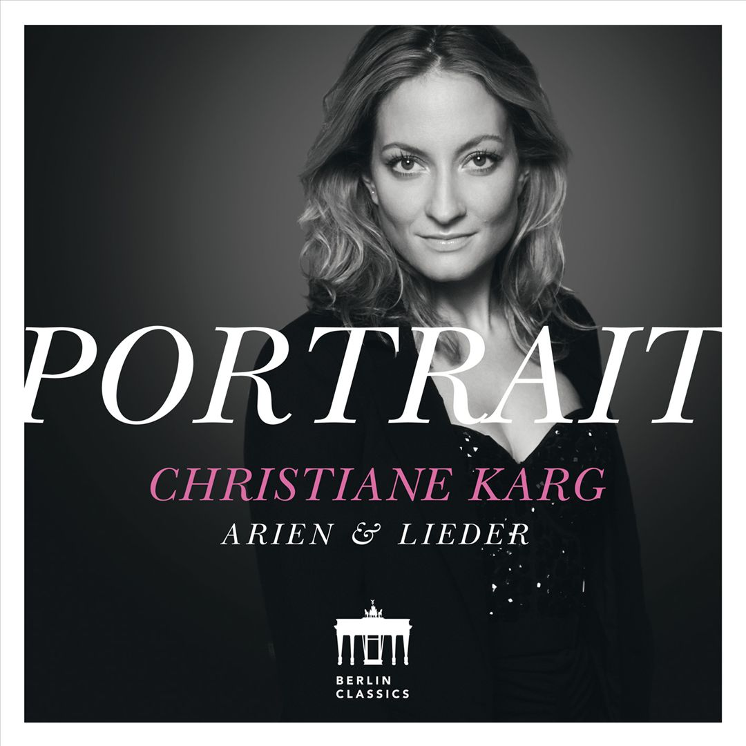 Christiane Karg: Portrait - Arias & Lieder cover art