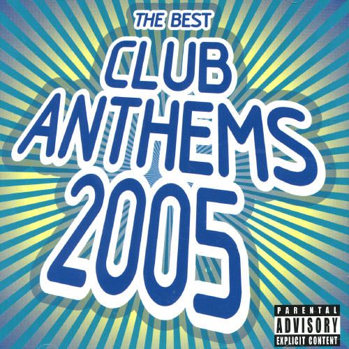 Best Club Anthems 2005 cover art