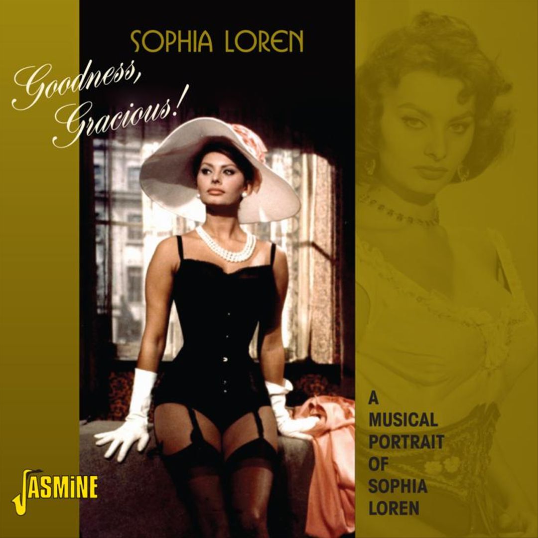Goodness, Gracious!: A Musical Portrait of Sophia Loren cover art