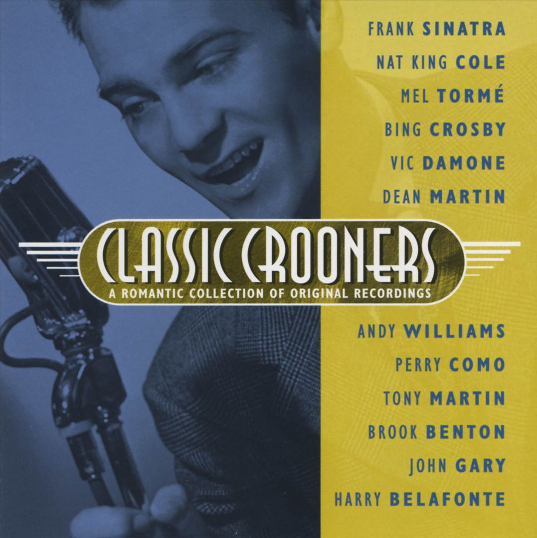 Classic Crooners: A Romantic Collection of Original Recordings cover art