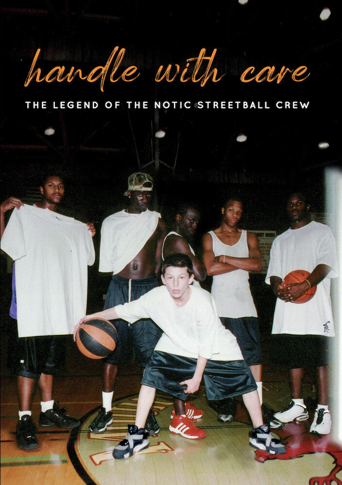 Handle with Care: The Legend of the Notic Streetball Crew cover art