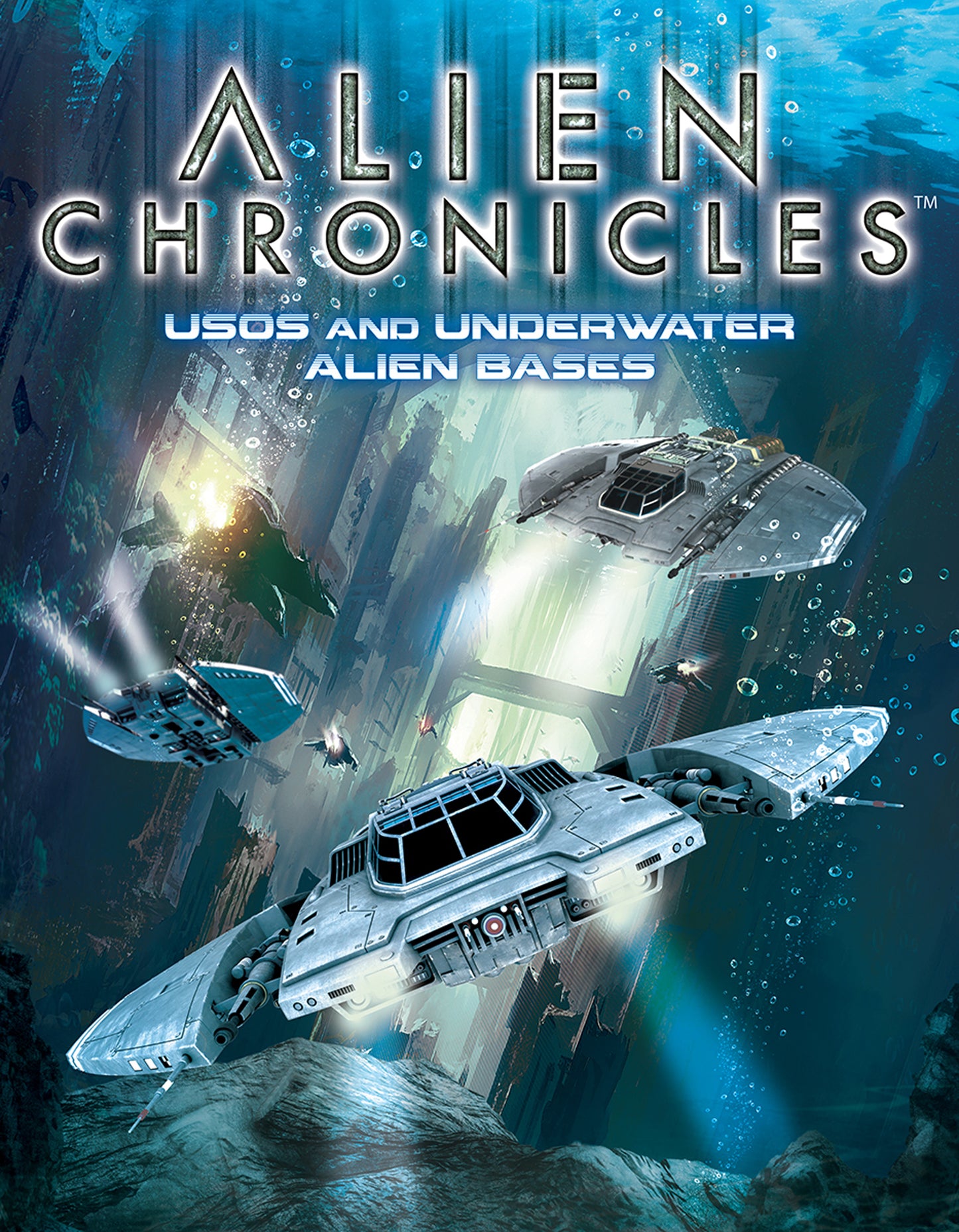 Alien Chronicles: USOs and Under Water Alien Bases cover art