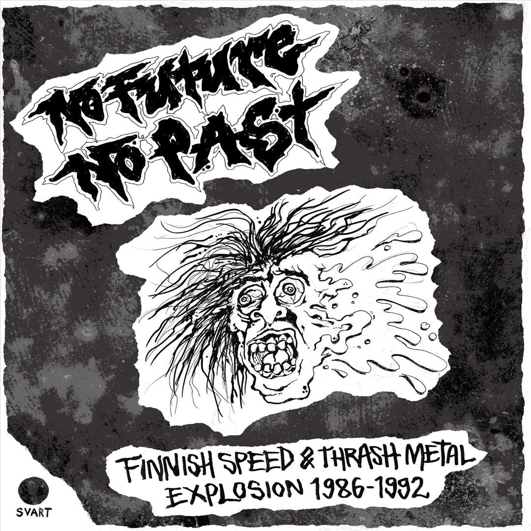 No Future, No Past: Finnish Speed & Thrash Metal Explosion 1986-1992 cover art