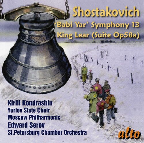 Shostakovich: Babi Yar Symphony 13; King Lear Suite Op. 58a cover art