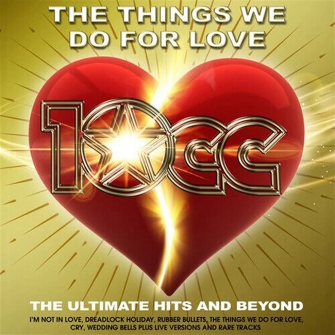 Things We Do for Love: The Ultimate Hits & Beyond cover art
