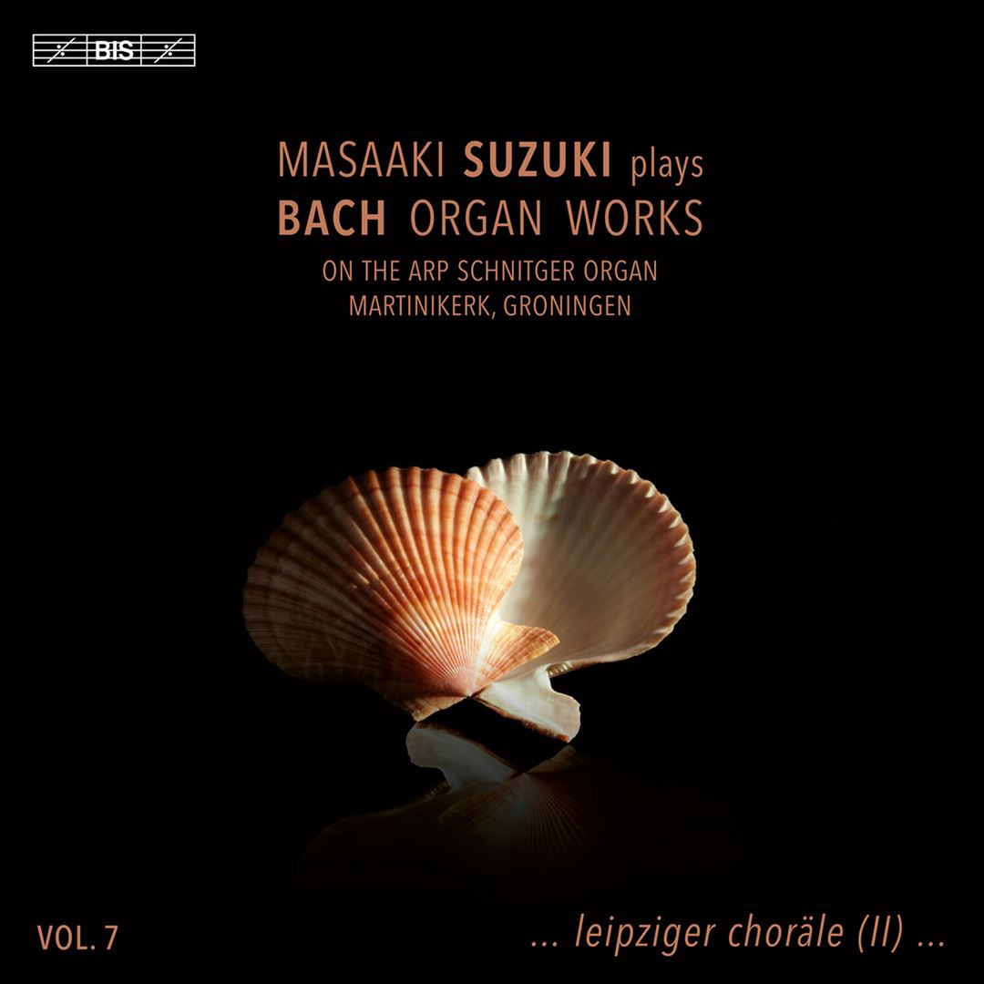 Masaaki Suzuki plays Bach Organ Works, Vol. 7 …Leipziger Choräle (II)… cover art