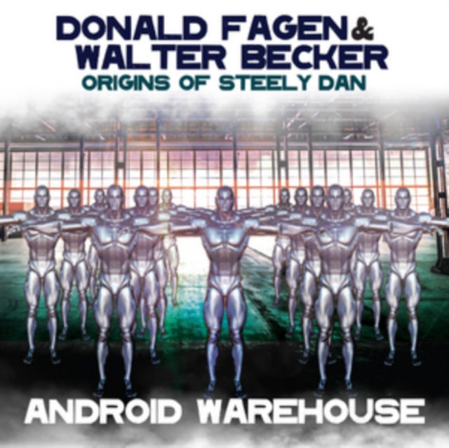 Origins of Steely Dan: Android Warehouse cover art