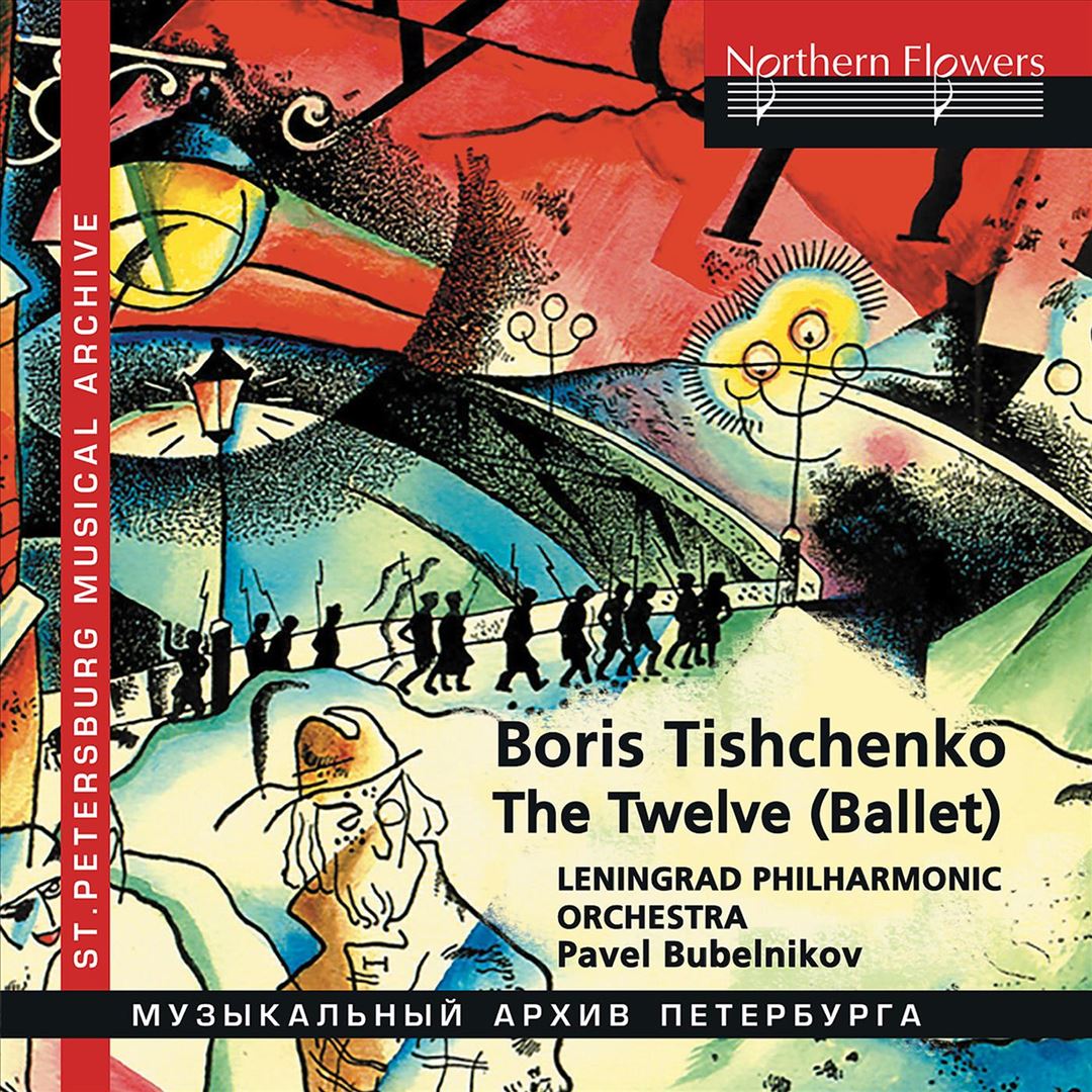 Boris Tishchenko: The Twelve (Ballet) cover art