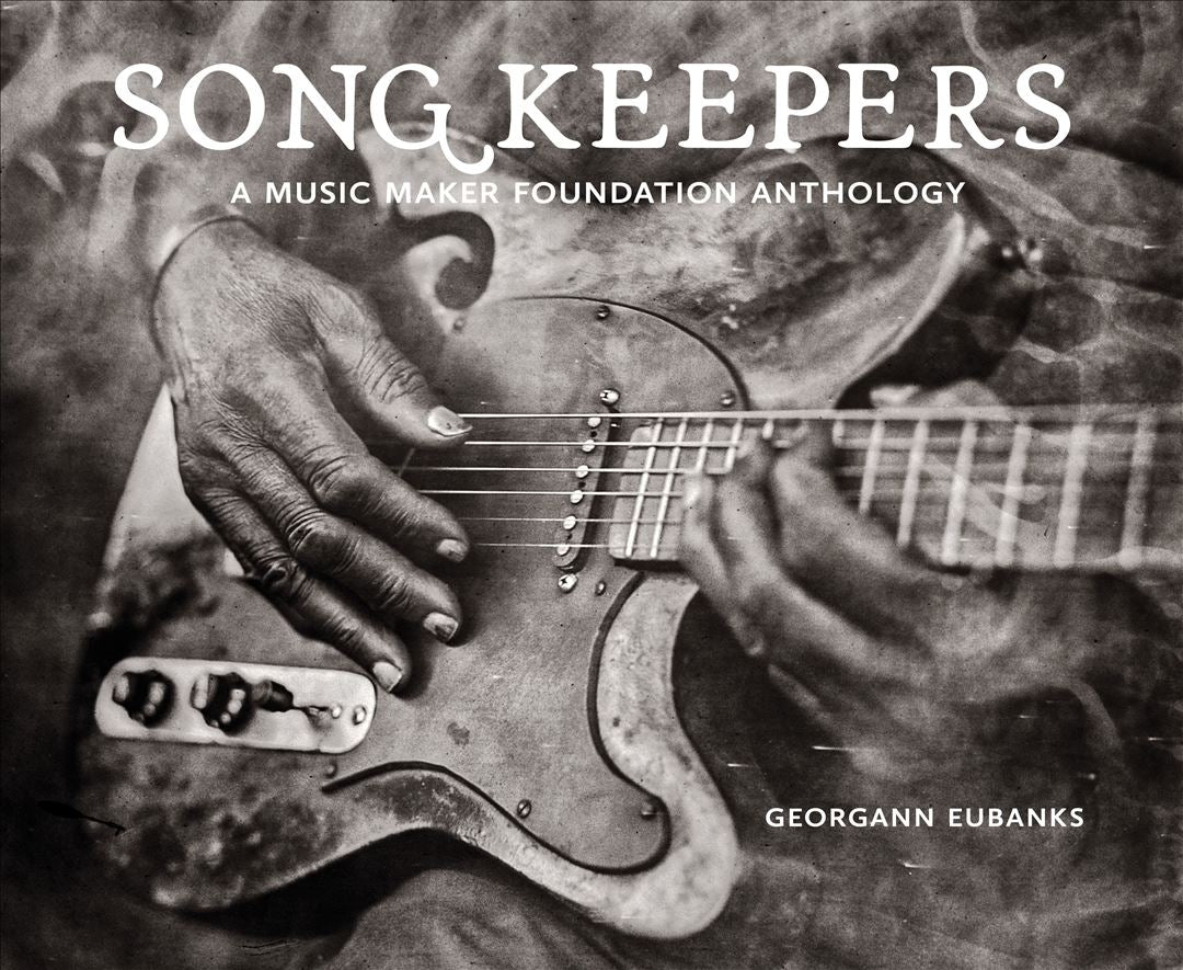 Song Keepers: A Music Maker Foundation Anthology cover art