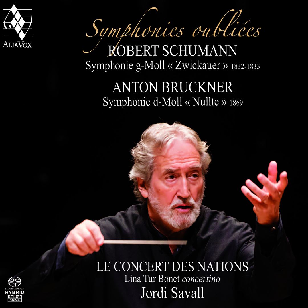 Symphonies oubliées: Schumann: Symphonie g-Moll '"Zwickauer"; Bruckner: Symphonie d-Moll "Nullte" cover art