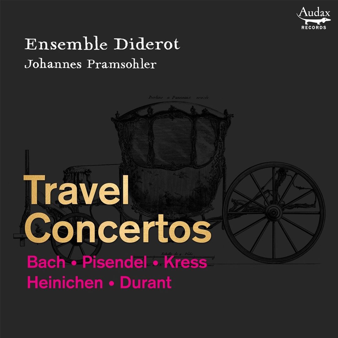 Travel Concertos: Bach, Pisendel, Kress, Heinichen, Durant cover art