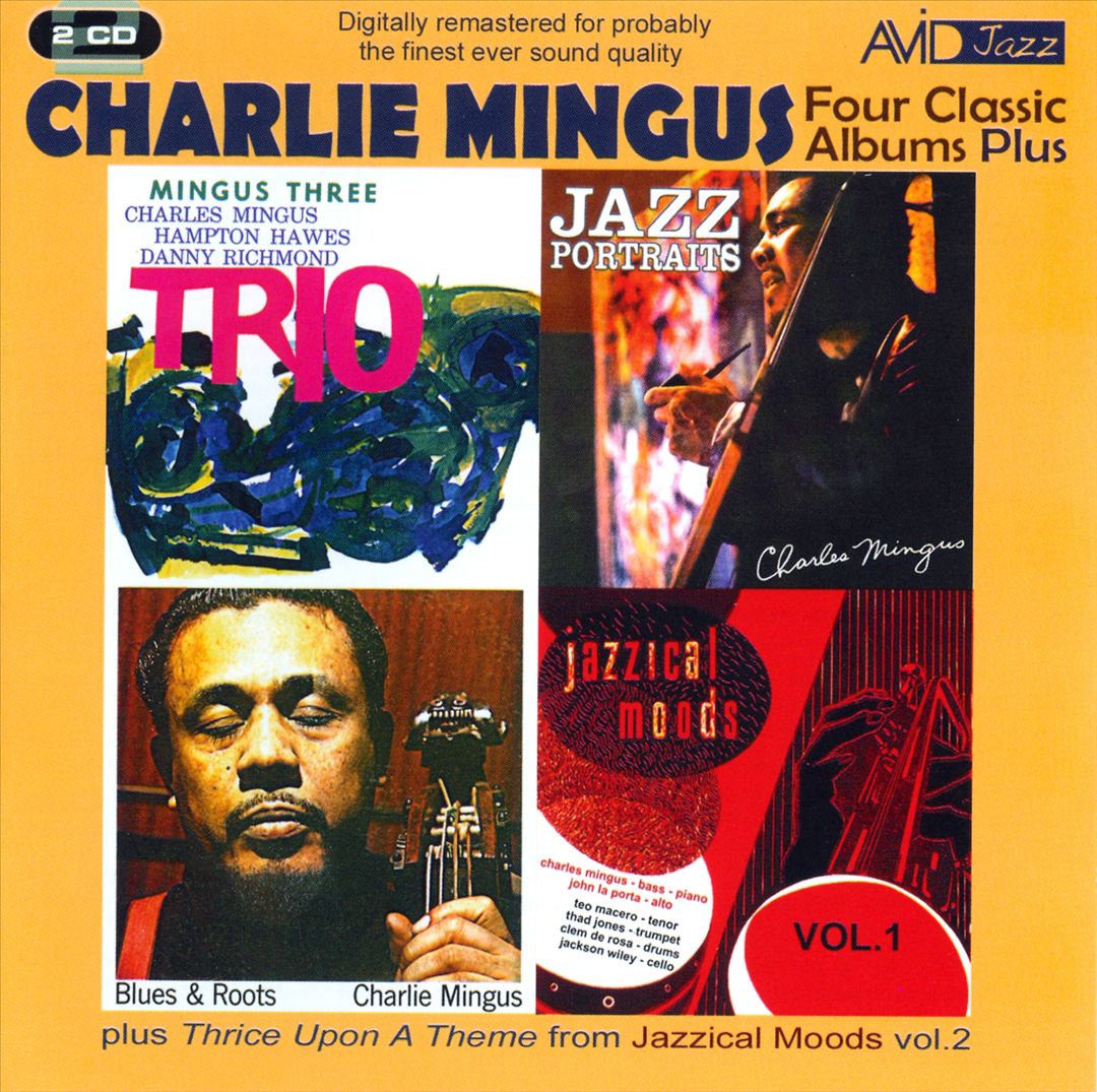 Four Classic Albums: Blues And Roots/Mingus Three: Trio/Jazz Portraits/Jazzical Moods, Vol. 1 cover art