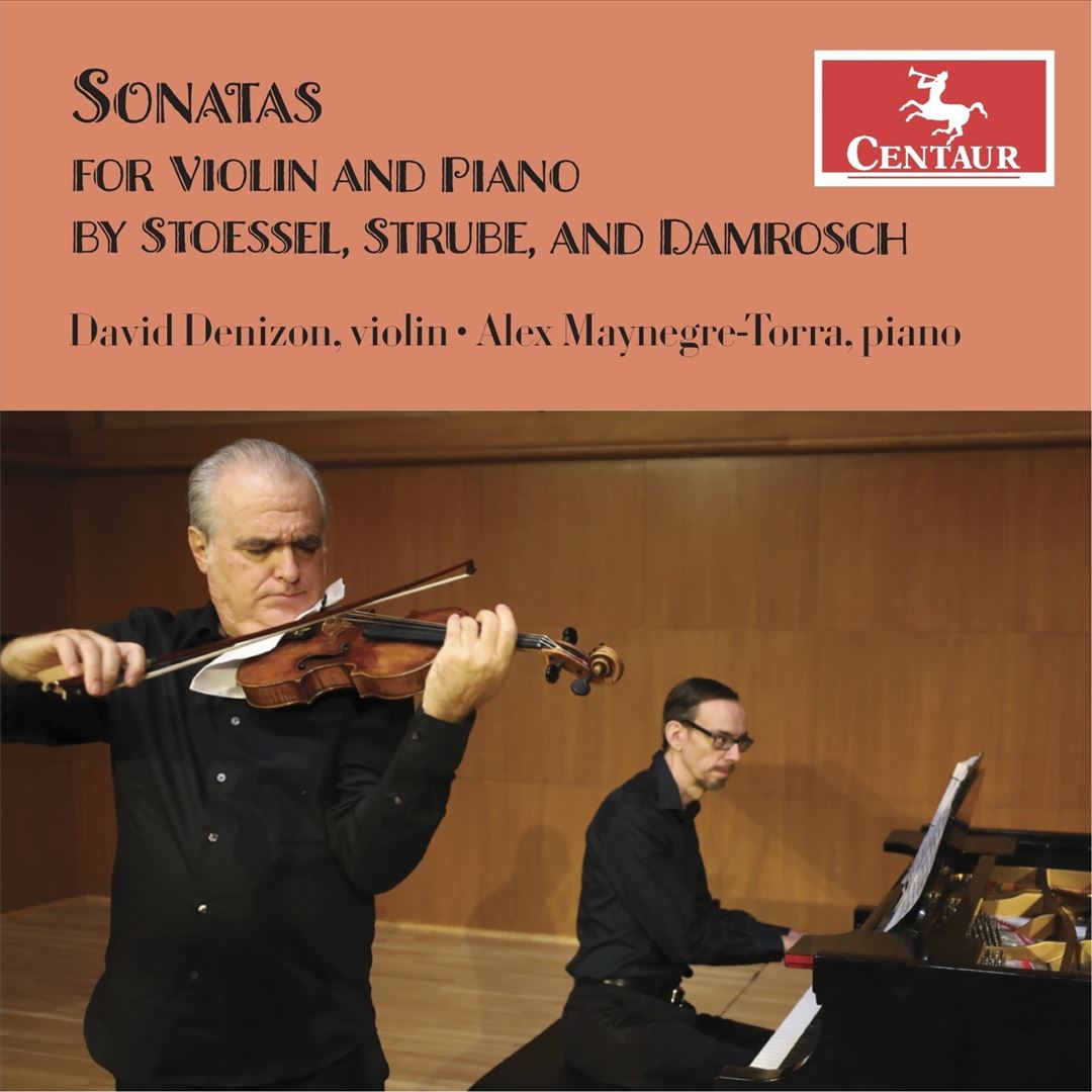 Sonatas for Violin and Piano by Stoessel, Strube, and Damrosch cover art