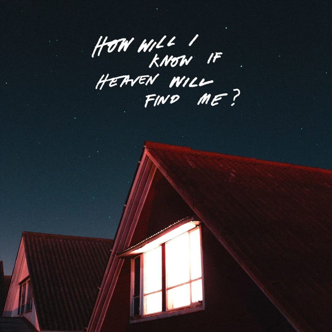 How Will I Know if Heaven Will Find Me? cover art