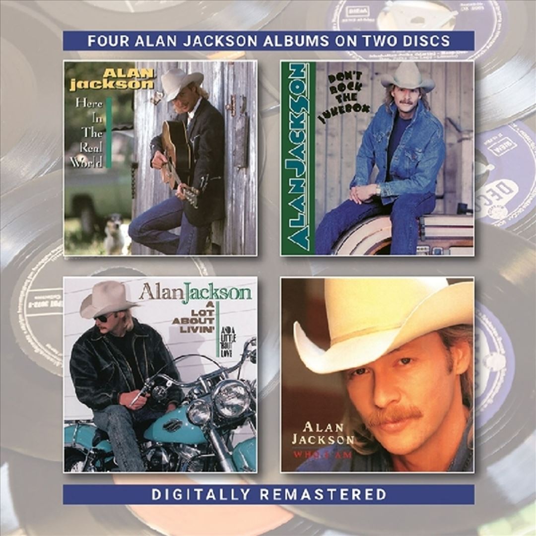 Here in the Real World/Don't Rock the Jukebox/A Lot About Livin' and a Little 'Bout Love/Who I Am cover art
