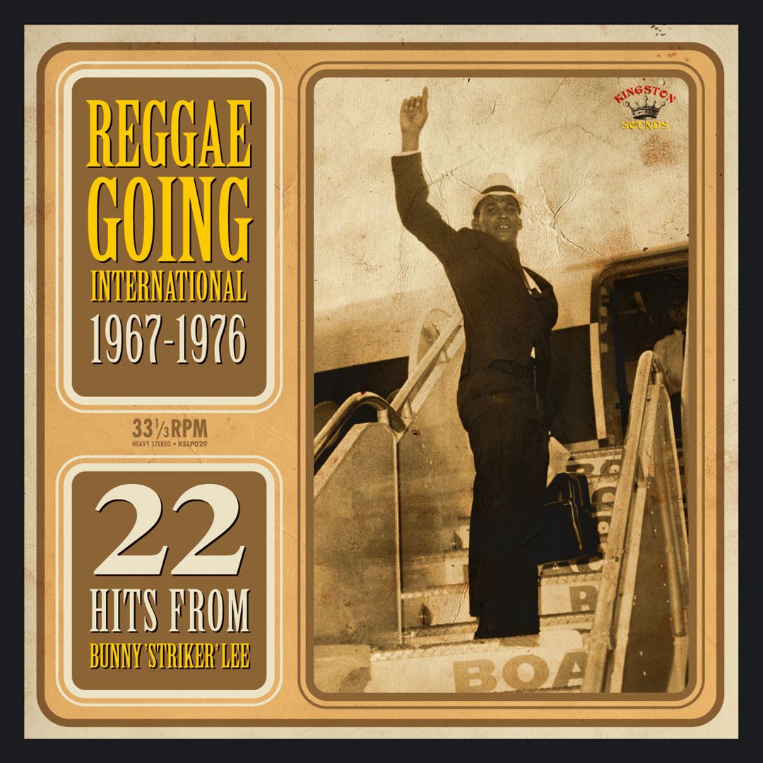 Reggae Going International 1967-1976: 22 Hits from Bunny "Striker" Lee cover art