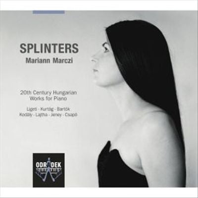Splinters: 20th Century Hungarian Works for Piano cover art