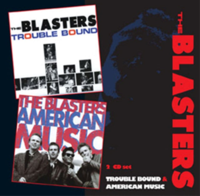 Blasters (The) - American Music / Trouble Bound (2 Cd) cover art