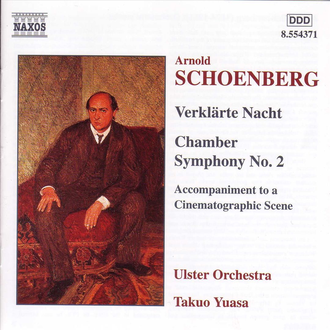 Arnold Schoenberg: Verklärte Nache; Chamber Symphony No. 2; Accompaniment to a Cinematographic Scene cover art