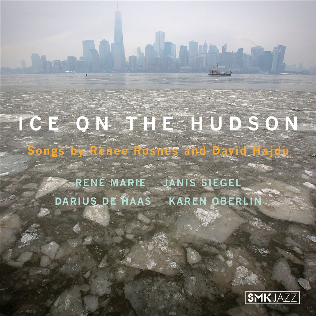 Ice on the Hudson: Songs by Renee Rosnes & David Hajdu cover art