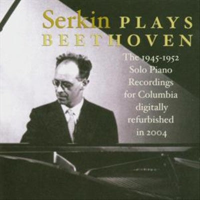 Serkin Plays Beethoven: The 1945-1952 Solo Piano Recordings for Columbia cover art