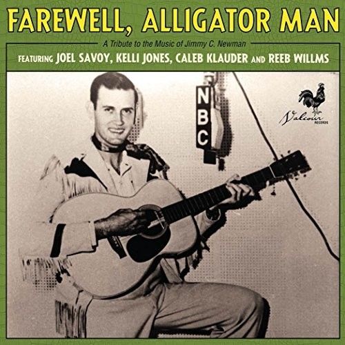 Farewell, Alligator Man: A Tribute To the Music of Jimmy C. Newman cover art