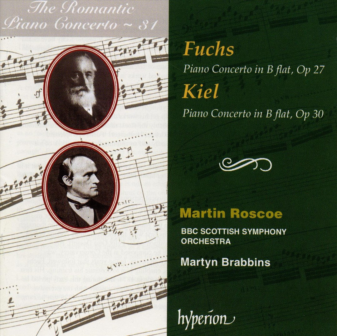 Fuchs: Piano Concerto, Op. 27; Kiel: Piano Concerto, Op. 30 cover art