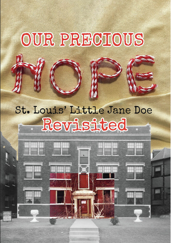 Our Precious Hope: St. Louis' Little Jane Doe Revisited cover art