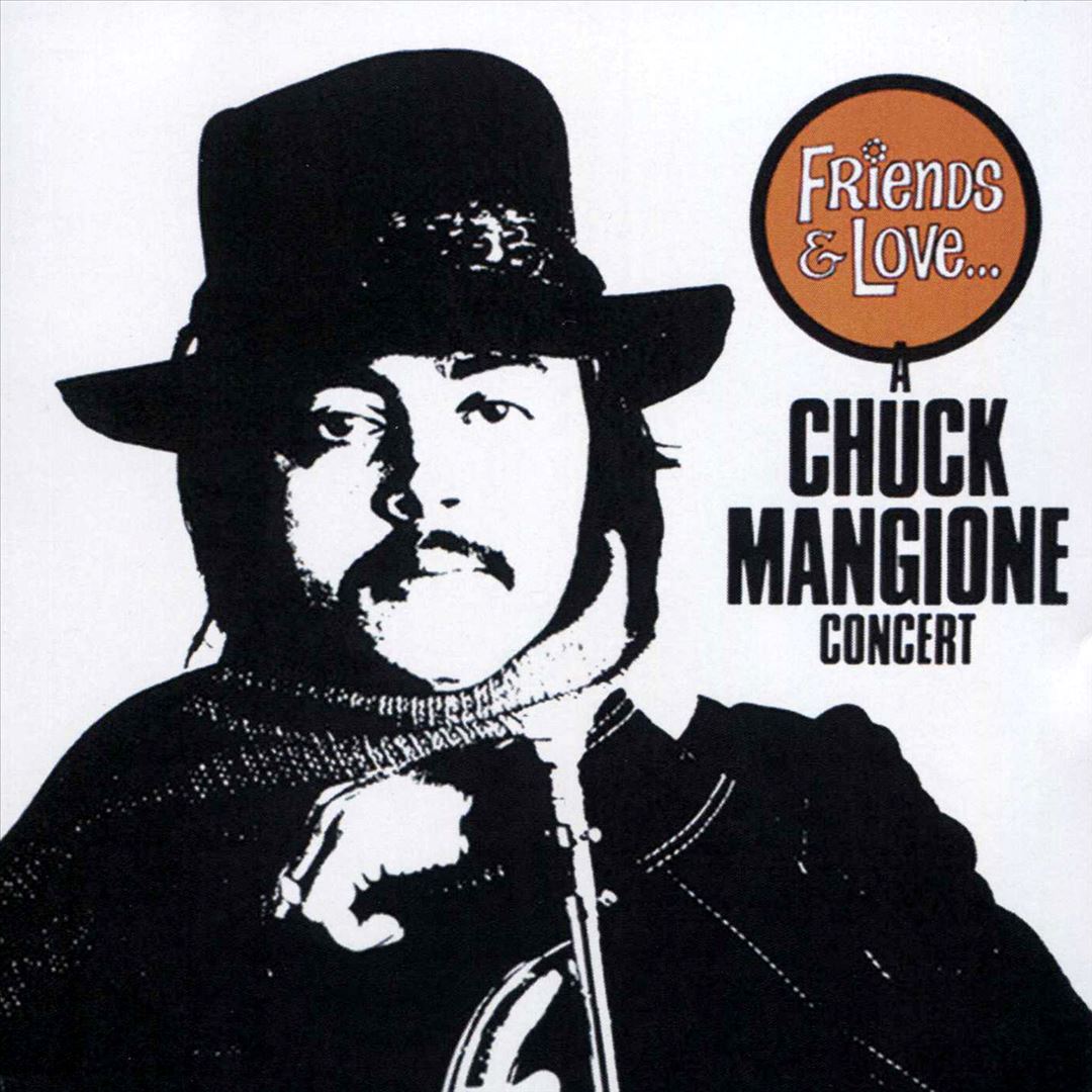 Friends and Love...A Chuck Mangione Concert cover art