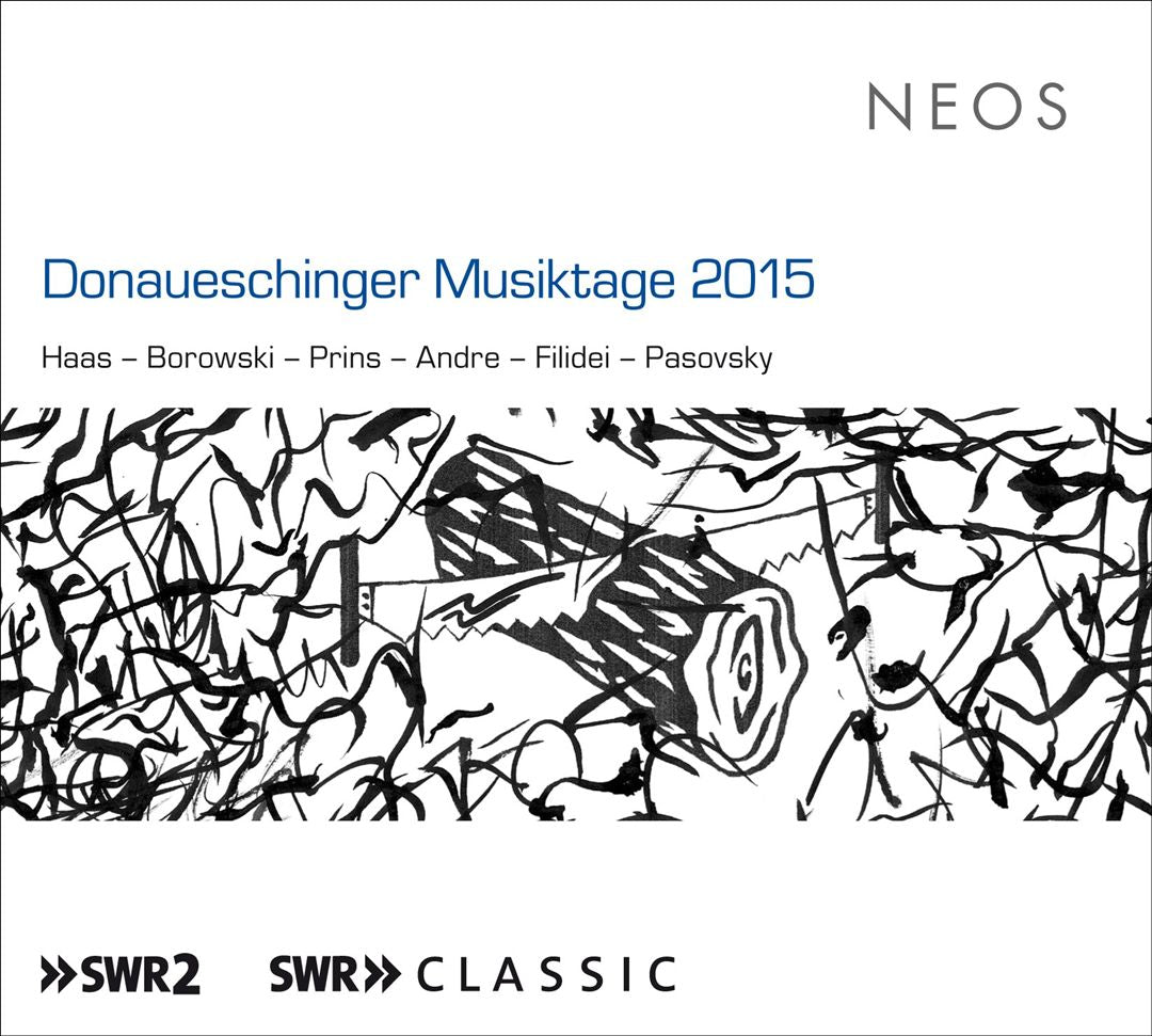 Donaueschinger Musiktage 2015: Haas, Borowski, Prins, Andre, Filidei, Pasovsky cover art