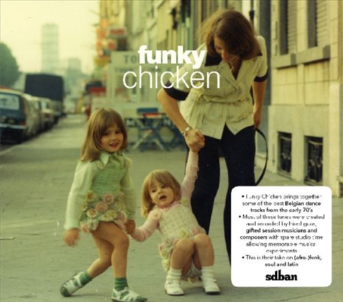 Funky Chicken: Belgian Grooves from the '70s cover art