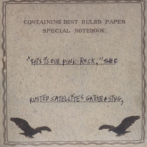 This Is Our Punk-Rock, Thee Rusted Satellites Gather + Sing cover art