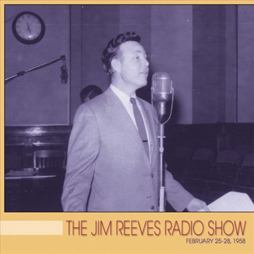 Jim Reeves Radio Show: February 25-28, 1958 cover art