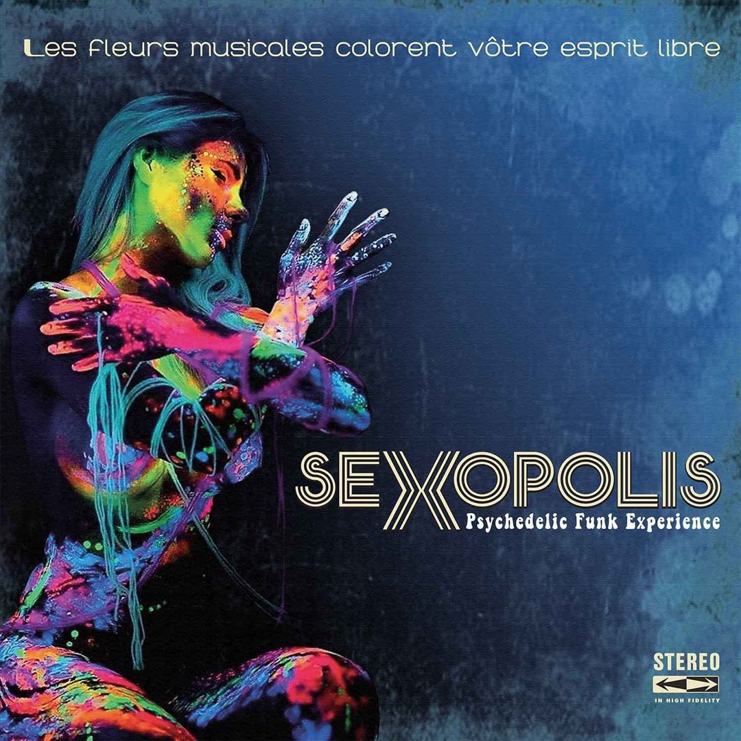 Sexopolis Psychedelic Funk Experience cover art